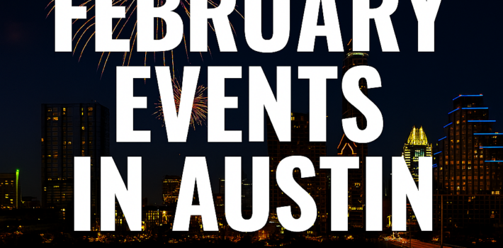 February 2026 in Austin – Biggest Events with Lake Travis Limo – Austin TX